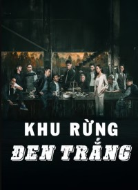 Xem phim Khu Rừng Đen Trắng