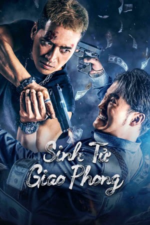 Xem phim Sinh Tử Giao Phong (2024)