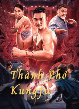 Xem phim Thành Phố Kungfu