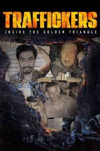 Xem phim Traffickers: Inside The Golden Triangle