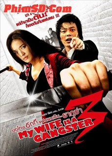 Xem phim Vợ Tôi Là Gangster 3